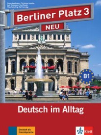 Susan Kaufmann, Christiane Lemcke, Lutz Rohrmann, Paul Rusch, Theo Scherling, Ralf Sonntag: Berliner Platz 3 NEU - Lehr- und Arbeitsbuch 3 mit 2 Audio-CDs