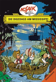 Hannes Hegen, Lothar Dräger: Mosaik von Hannes Hegen: Die Digedags am Mississippi, Bd. 2