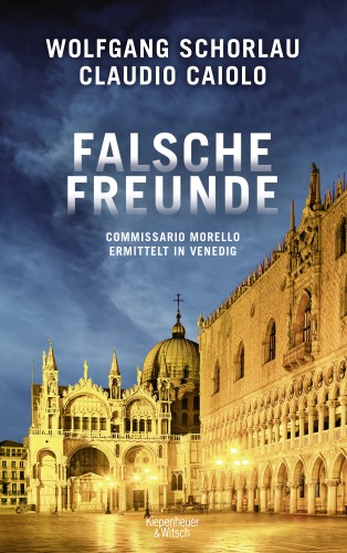 Claudio Caiolo, Wolfgang Schorlau: Falsche Freunde 