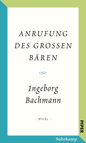Ingeborg Bachmann: Salzburger Bachmann Edition 