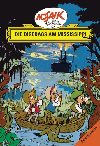 Hannes Hegen, Lothar Dräger: Mosaik von Hannes Hegen: Die Digedags am Mississippi, Bd. 2 